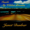 Inside My Wildest Dreams - Single - Janet Dunbar